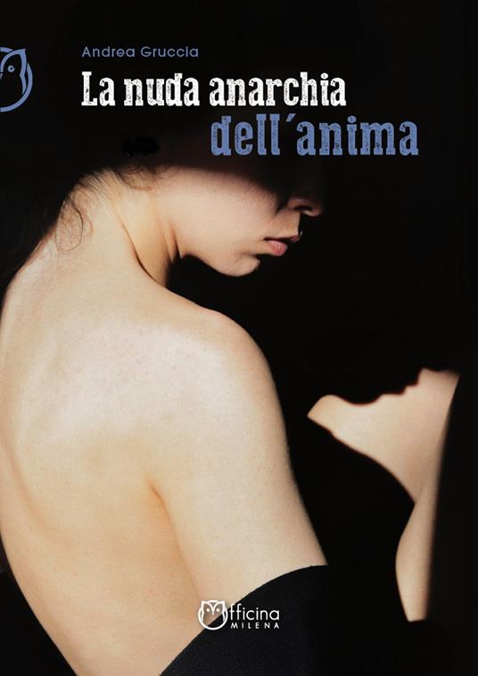 La nuda anarchia dell'anima - Andrea Gruccia - ebook