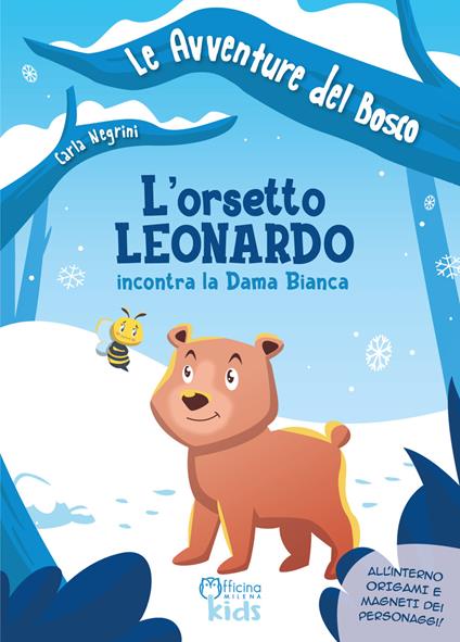 L'orsetto Leonardo incontra la dama bianca. Ediz. illustrata - Carla Negrini - copertina