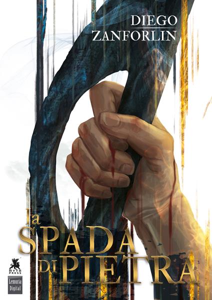 La spada di pietra. Vol. 1 - Diego Zanforlin,Filippo Maria Gliozzi,Sabrina Stella - ebook