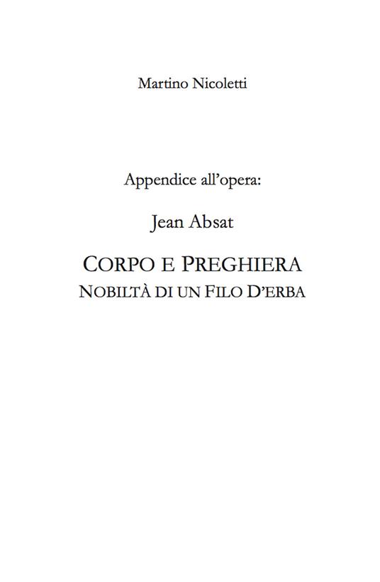 Appendice all'opera: Jean Absat. «Corpo e preghiera. Nobiltà di un filo  d'erba» - Martino Nicoletti - Libro - Le Loup des Steppes - | IBS