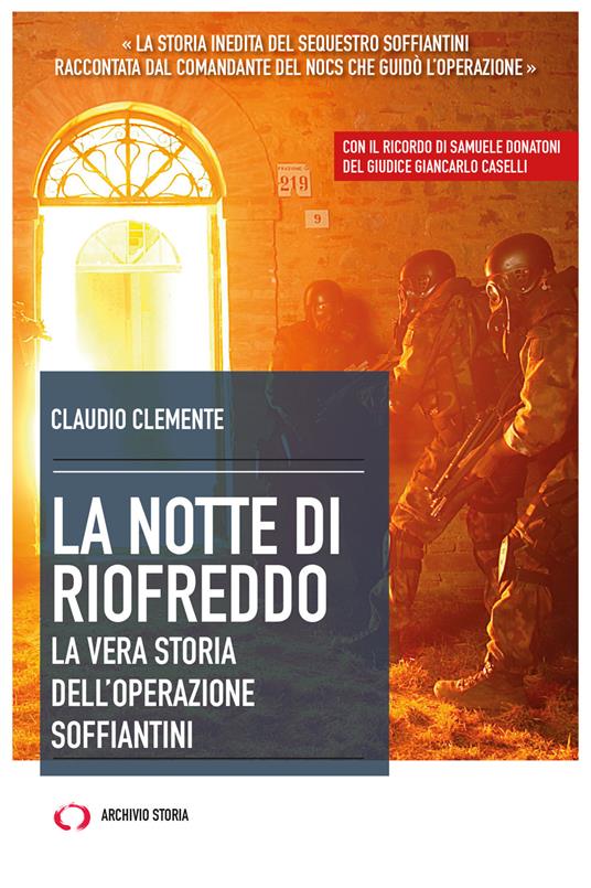 La notte di Riofreddo. La vera storia dell'operazione Soffiantini - Claudio Clemente - ebook