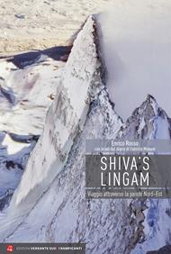 Shiva's Lingam. Viaggio attraverso la parete Nord–Est