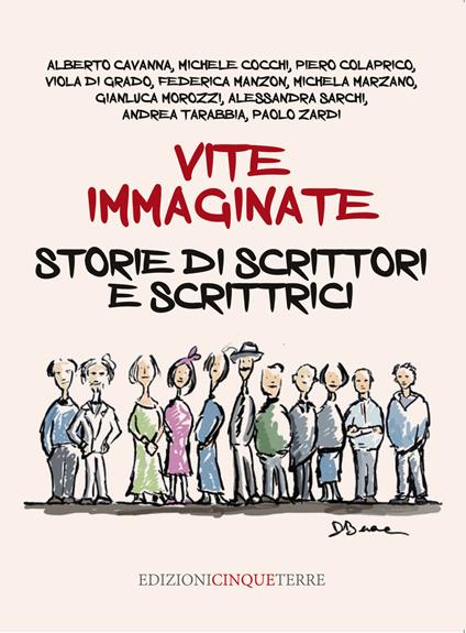 Vite immaginate. Storie di scrittori e scrittrici - copertina