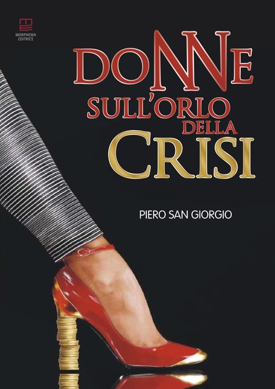 Donne sull'orlo della crisi - Piero San Giorgio - copertina