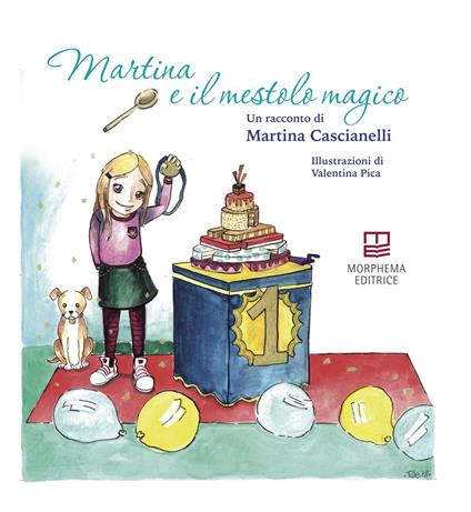 Martina e il mestolo magico - Martina Cascianelli - copertina