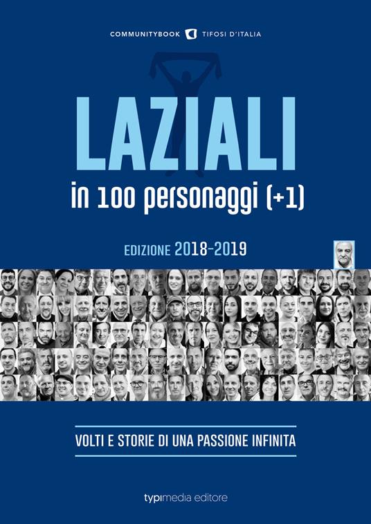 Laziali in 100 personaggi (+1). Volti e storie di una passione infinita - copertina