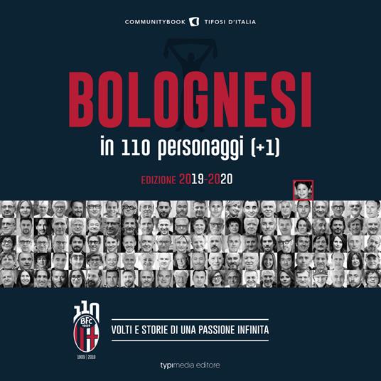 Bolognesi in 110 personaggi (+1). Volti e storie di una passione infinita - copertina