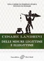 Delle misure legittime e illegittime. Vita e opere di Pompilio Sùlbus. Tentato di pensare