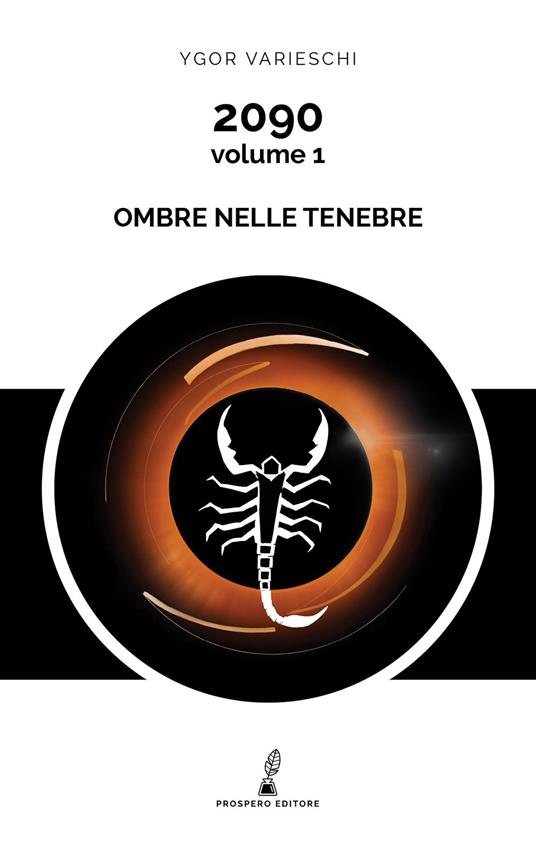 2090. Vol. 1: Ombre nelle tenebre. - Ygor Varieschi - copertina