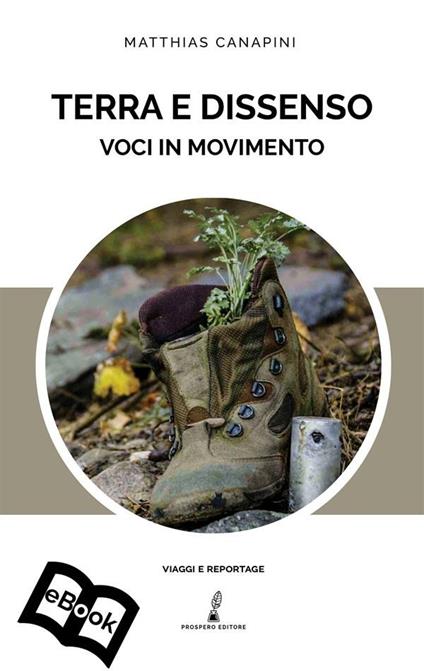 Terra e dissenso. Voci in movimento - Matthias Canapini - ebook