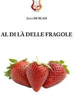 Al di là delle fragole