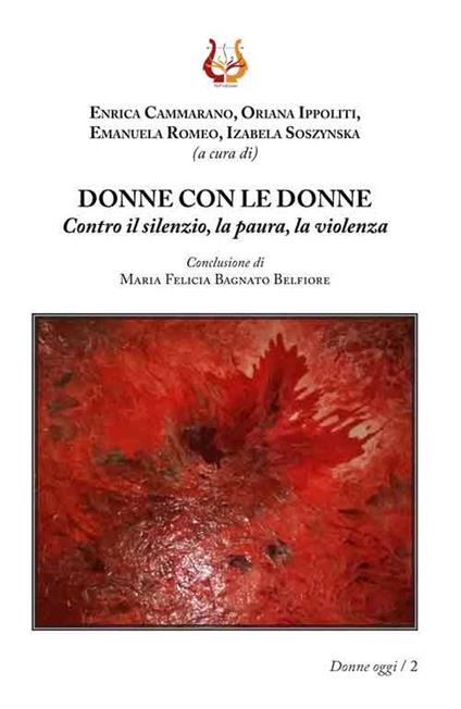 Donne con le donne. Contro il silenzio, la paura, la violenza - copertina