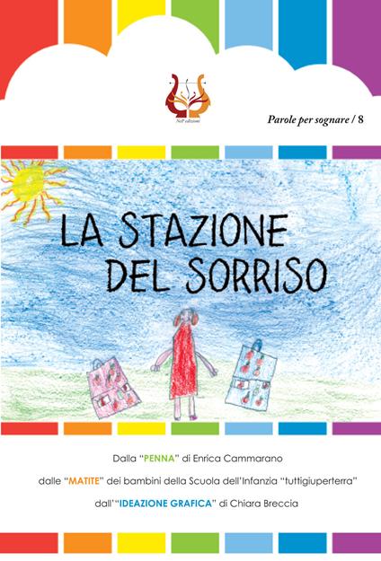 La stazione del sorriso. Ediz. illustrata - copertina