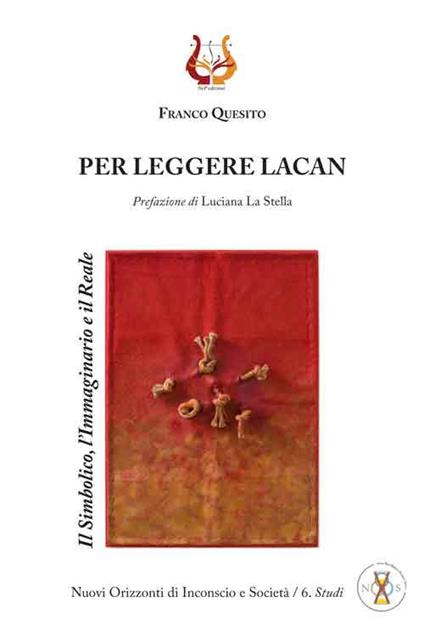 Per leggere Lacan. Il simbolico, l'immaginario e il reale - Franco Quesito - copertina