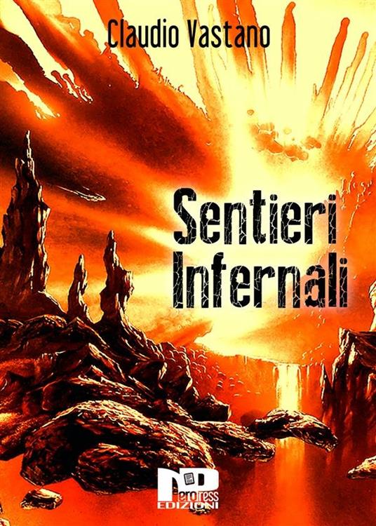 Sentieri infernali - Claudio Vastano - ebook