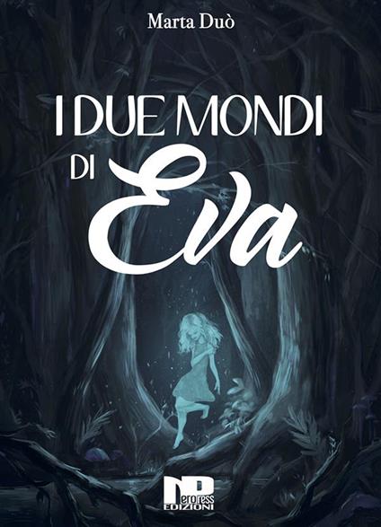 I due mondi di Eva - Marta Duò - ebook