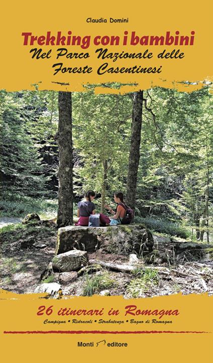 Trekking con i bambini. Romagna. nel Parco Nazionale delle Foreste Casentinesi - Claudia Domini - copertina