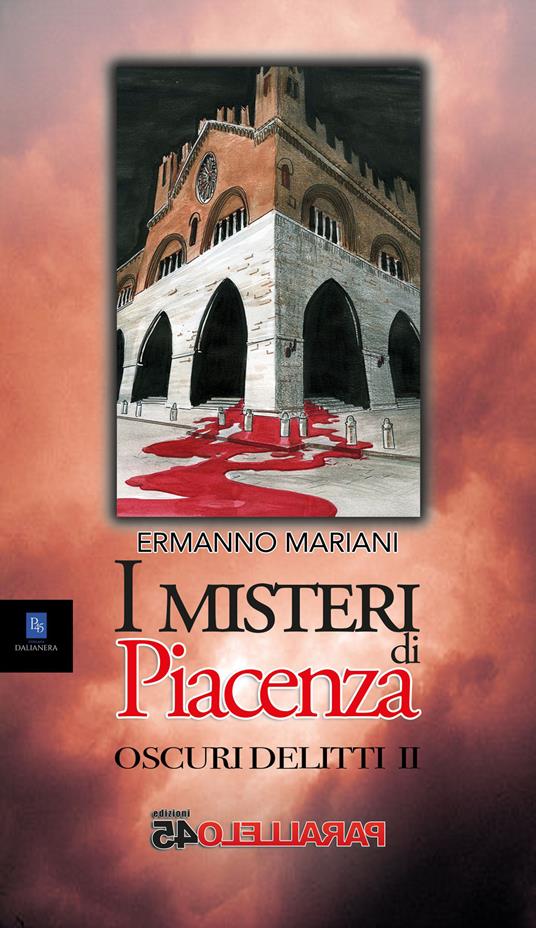 I misteri di Piacenza. Oscuri delitti. Vol. 2 - Ermanno Mariani - copertina