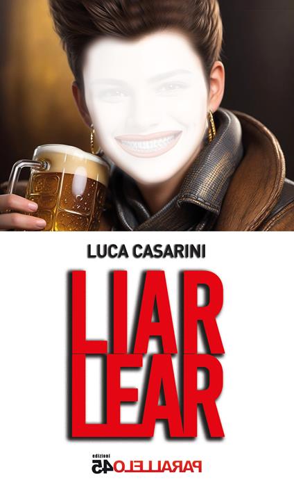 Liar Lear - Luca Casarini - copertina