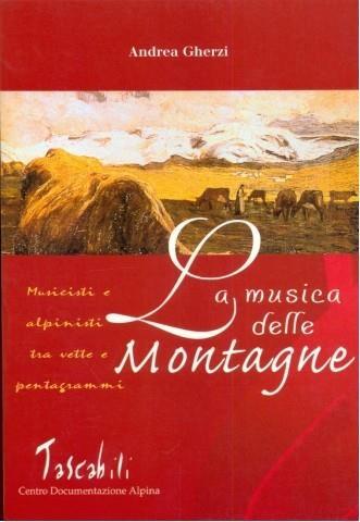 La musica delle montagne. Musicisti e alpinisti tra vette e pentagrammi - Andrea Gherzi - 5