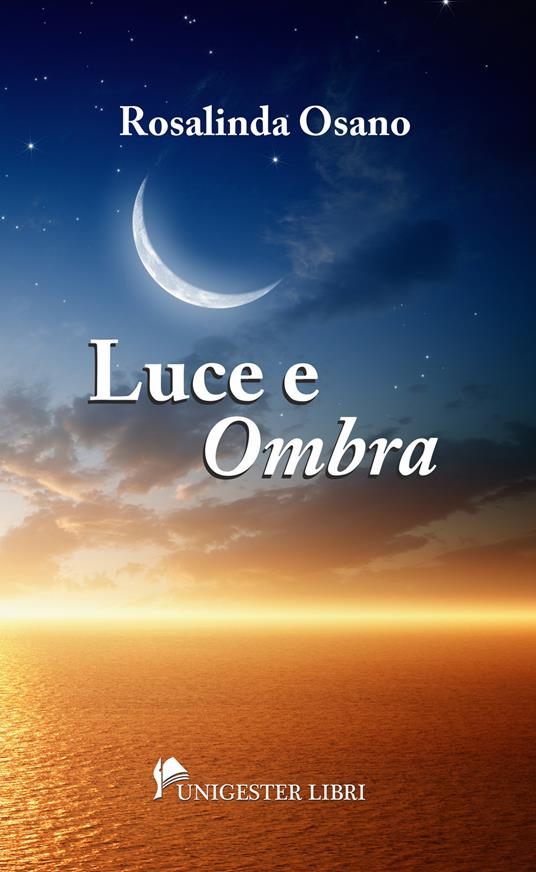 Luce e «ombra» - Rosalinda Osano - copertina