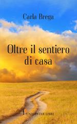 Oltre il sentiero di casa