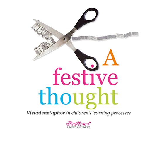 A festive thought. Visual metaphor in children's learning processes - copertina