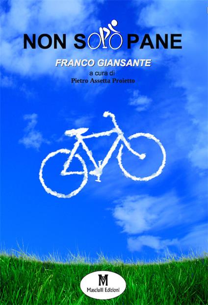 Non solo pane - Franco Giansante - copertina