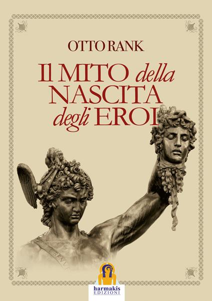 Il mito della nascita degli eroi - Otto Rank - copertina