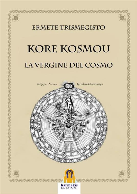 Kore kosmou. La vergine del cosmo - Ermete Trismegisto - ebook