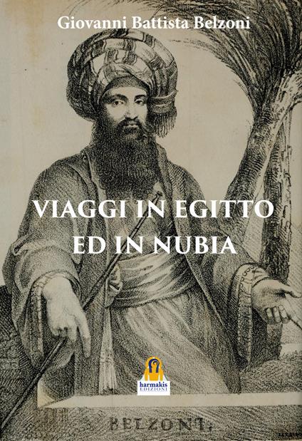 Viaggio in Egitto e in Nubia - Giovanni Battista Belzoni - copertina