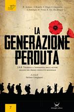 La generazione perduta. J.R.R. Tolkien e l'esperienza degli autori inglesi nel primo conflitto mondiale