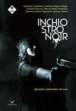 Inchiostro noir. Quindici sfumature di nero