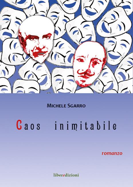 Mascheri nudi-Caos inimitabile - Michele Sgarro - copertina