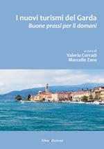 I nuovi turismi del Garda. Buone prassi per il futuro