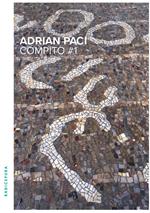 Adrian Paci. Compito #1. Ediz. italiana e inglese