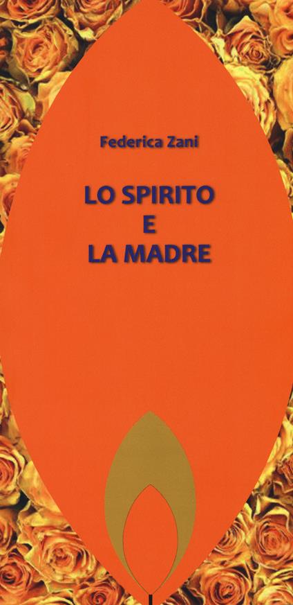 Lo spirito e la madre - Federica Zani - copertina