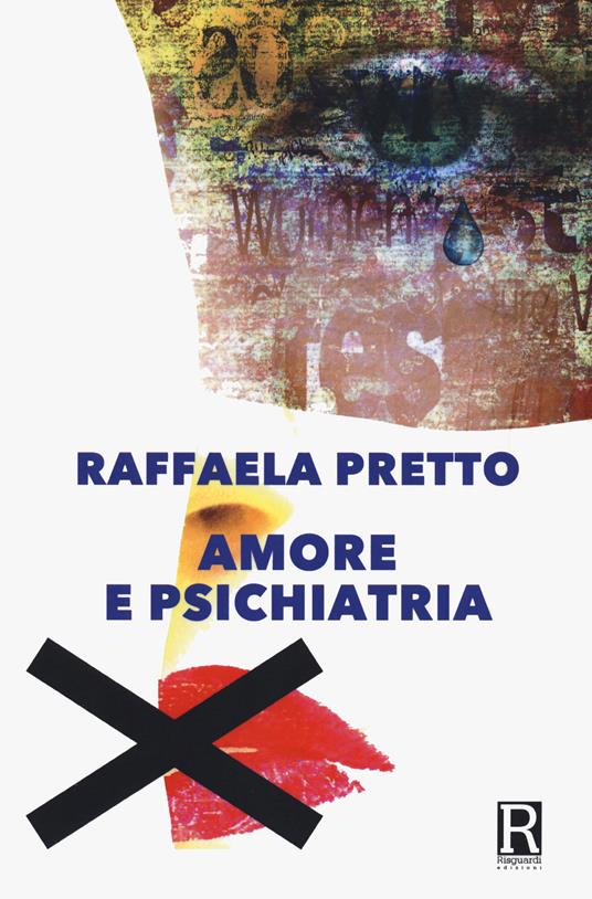 Amore e psichiatria - Raffaela Pretto - copertina