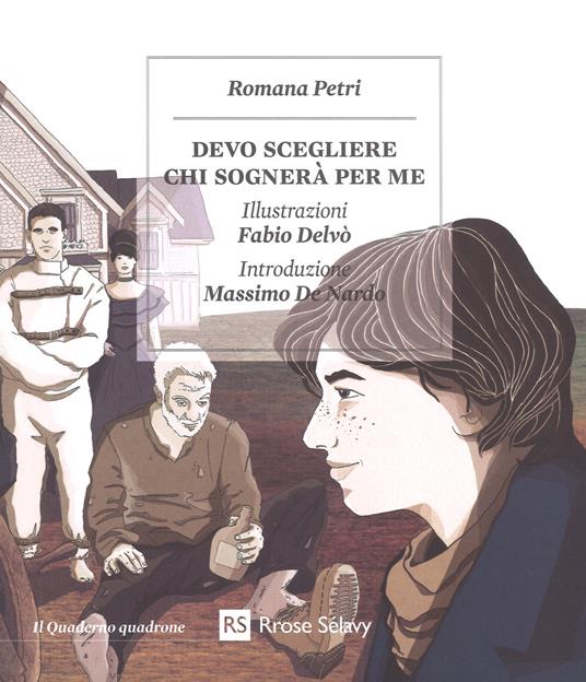 Devo scegliere chi sognerà per me - Romana Petri - copertina