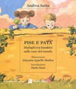 Pise e Pata. Dialoghi tra bambini sulle cose del mondo