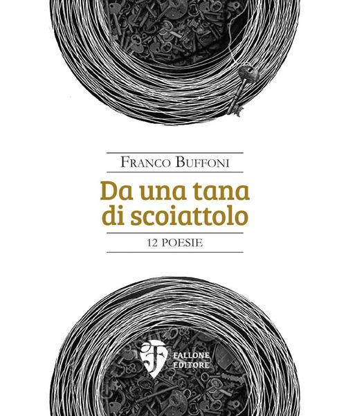 Da una tana di scoiattolo - Franco Buffoni - copertina