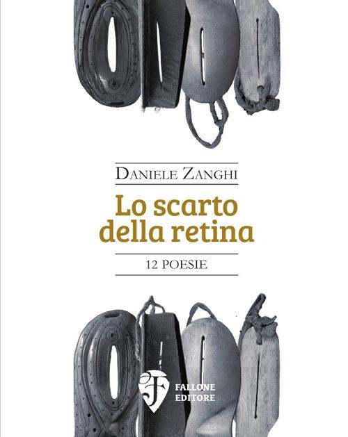 Lo scarto della retina - Daniele Zanghi - copertina