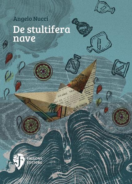 De stultifera nave - Angelo Nucci - copertina