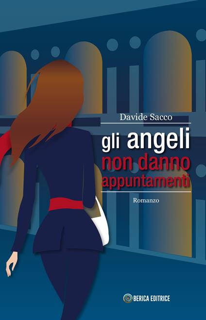 Gli angeli non danno appuntamenti - Davide Sacco - copertina