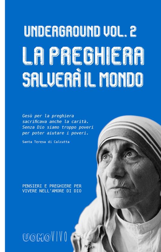 Underground. Vol. 2: preghiera salverà il mondo, La. - copertina