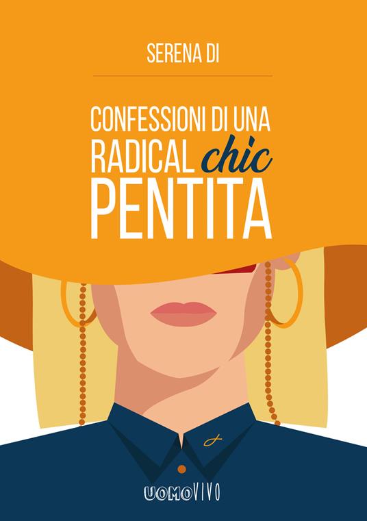 Confessioni di una radical chic pentita - Serena Di - copertina