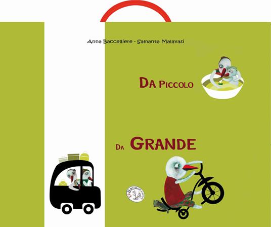 Da piccolo, da grande. Ediz. illustrata - Anna Baccelliere - copertina