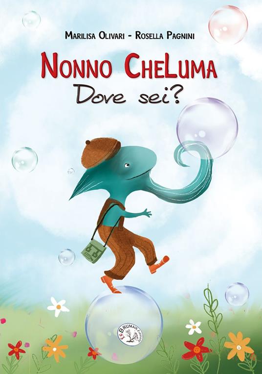 Nonno CheLuma dove sei? Ediz. illustrata - Marilisa Olivari - copertina