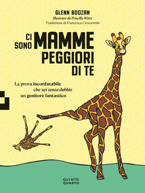 Ci sono mamme peggiori di te. La prova inconfutabile che sei senza dubbio un genitore fantastico - Glenn Boozan - copertina