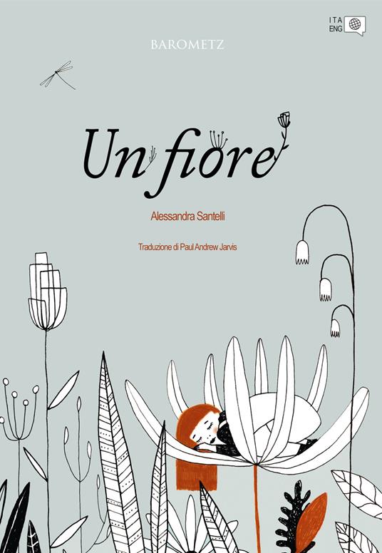 Un fiore. Ediz. inglese - Alessandra Santelli - copertina